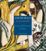 Leoncillo. Le ceramiche. Ediz. a colori libro