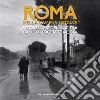 Roma nella camera oscura. Fotografie della città dall'Ottocento a oggi. Catalogo della mostra (Roma, 27 marzo-22 settembre 2019). Ediz. illustrata libro