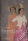 Emanuele Cavalli, un protagonista della Scuola romana. Ediz. a colori libro