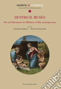 Dentro il museo. Arte nel salernitano tra Medioevo ed età contemporanea