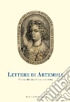 Lettere di Artemisia. Nuova ediz. libro