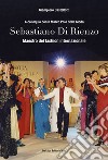 Sebastiano Di Rienzo. Maestro del fashion internazionale. A colloquio con il Marco Polo della moda. Ediz. illustrata libro