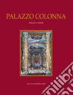 Palazzo Colonna. Ediz. illustrata libro