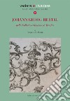 Johann Georg Hertel. Nella Collezione Giuliani di Venafro. Ediz. illustrata libro di Fiore Camilla S.