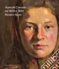 Anticoli Corrado tra '800 e '900. Ritratti e figure