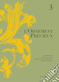 L'ornement precieux. Vol. 3 libro