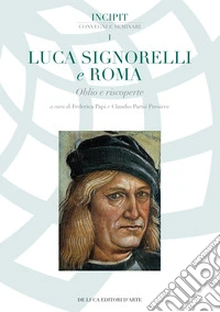 Luca Signorelli e Roma. Oblio e riscoperte libro