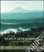 Quasi in lieto giardino. Civiltà dei luoghi letterari libro