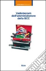 Vademecum dell'amministratore della BCC libro