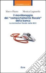 Il monitoraggio del «comportamento fiscale» della banca. La normativa fiscale nelle BBC libro