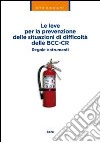 Le leve per la prevenzione delle situazioni di difficoltà delle BCC-CR. Regole e strumenti libro