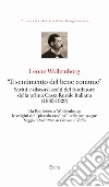 «Il sentimento del bene comune». Scritti e discorsi scelti del fondatore della prima Cassa Rurale italiana (1883-1929) libro