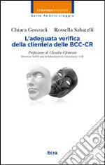 L'adeguata verifica della clientela delle BCC-CR libro