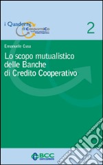 Lo scopo mutualistico delle banche di credito cooperativo libro