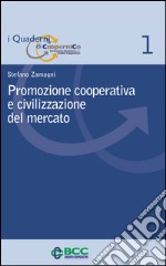 Promozione cooperativa e civilizzazione del mercato libro