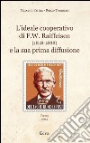 L'ideale cooperativo di F. W. Raiffeisen (1818-1888) e la sua prima diffusione libro