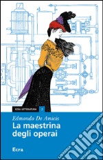 La maestrina degli operai libro