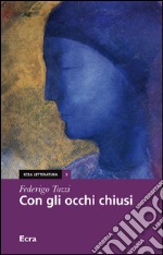 Con gli occhi chiusi libro