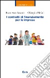 I contratti di finanziamento per le imprese libro