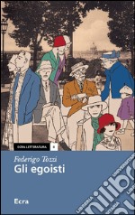 Gli egoisti libro