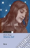 Maria Zef libro di Drigo Paola