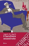 Il banchiere assassinato libro