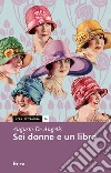 Sei donne e un libro libro