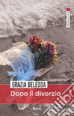 Dopo il divorzio libro