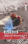 Dopo il divorzio libro