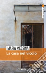 La casa nel vicolo