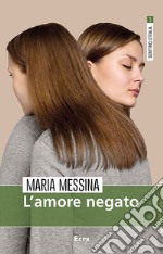 L'amore negato libro