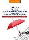 Manuale di intermediazione assicurativa per l'esame Ivass 2019 libro di Ciula Lucio