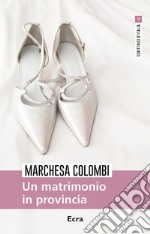 Un matrimonio in provincia libro