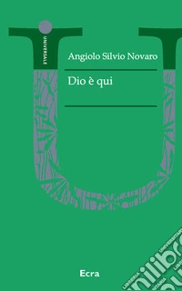 Dio è qui