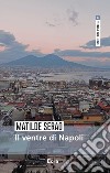 Il ventre di Napoli libro