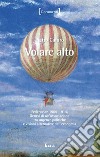 Volare alto libro di Cafaro Pietro