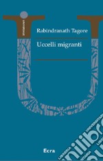 Uccelli migranti. Nuova ediz. libro