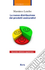 La nuova distribuzione dei prodotti assicurativi libro