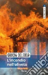 L'incendio nell'oliveto libro