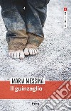 Il guinzaglio libro di Messina Maria