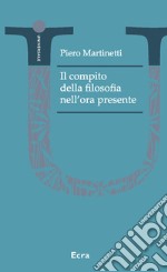 Il compito della filosofia nell'ora presente libro