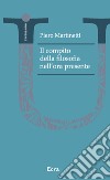 Il compito della filosofia nell'ora presente libro di Martinetti Piero