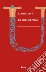 La camicia rossa libro