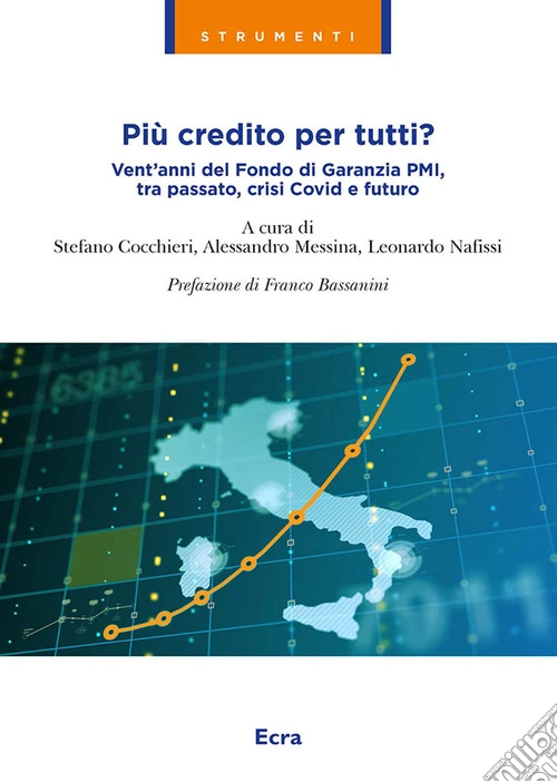 Più credito per tutti? Vent'anni del Fondo di garanzia PMI, tra passato, crisi Covid e futuro