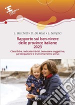 Rapporto sul ben-vivere delle province italiane 2023 libro