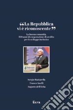 «La Repubblica vi è riconoscente». La buona comunità. 140 anni di cooperazione di credito per lo sviluppo inclusivo