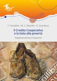 Il credito cooperativo e la lotta alla povertà libro