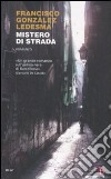 Mistero di strada libro