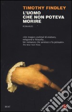 L'uomo che non poteva morire libro