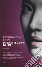 Prenditi cura di lei libro